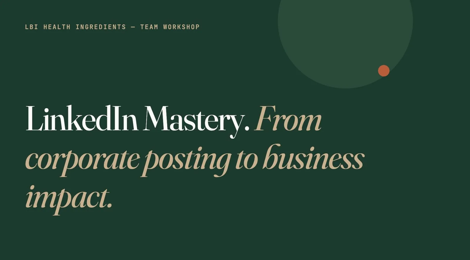 Lallemand Bio-Ingredients — Health Ingredients — Training the LBI Health Ingredients teams to turn LinkedIn into a business channel